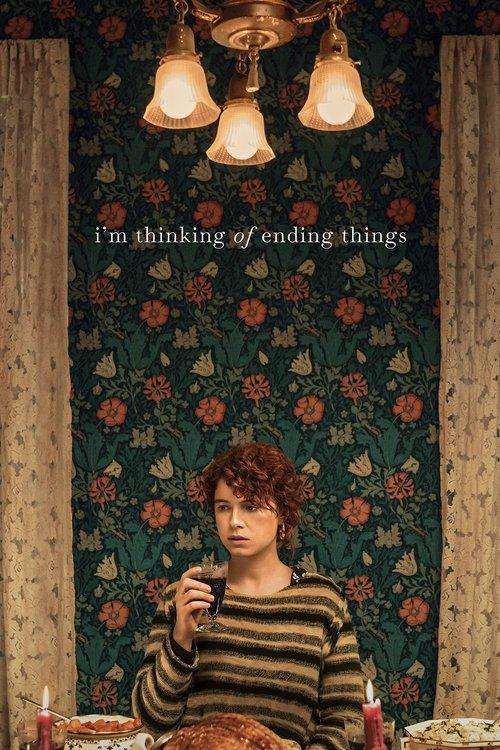 I'm Thinking of Ending Things I'm Thinking of Ending Things