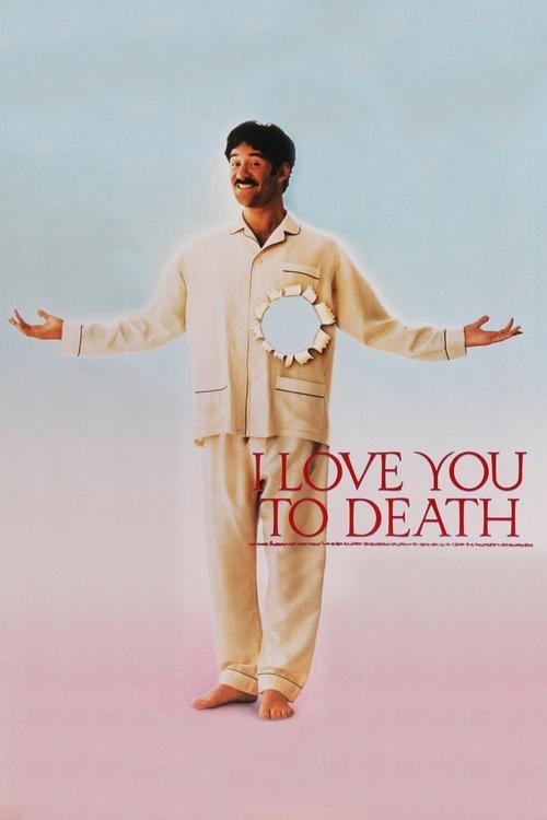 I Love You to Death I Love You to Death