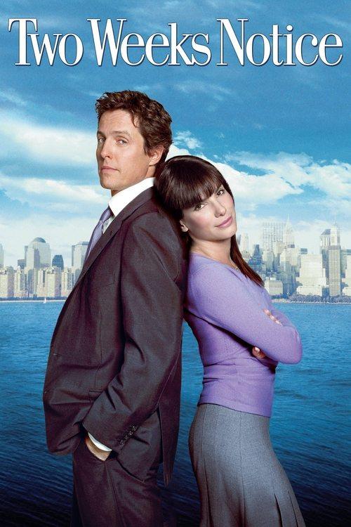 Two Weeks Notice Two Weeks Notice