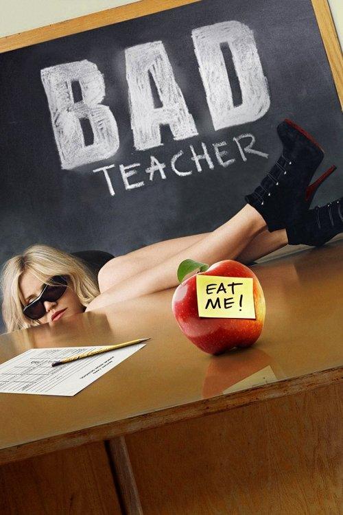 Bad Teacher Bad Teacher