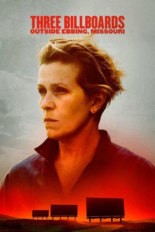 Three Billboards Outside Ebbing, Missouri Three Billboards Outside Ebbing, Missouri