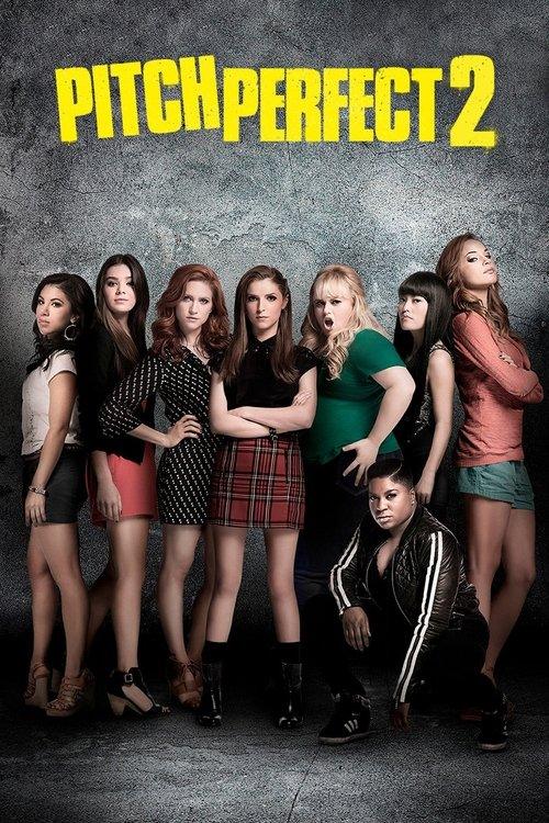 Pitch Perfect 2 Pitch Perfect 2