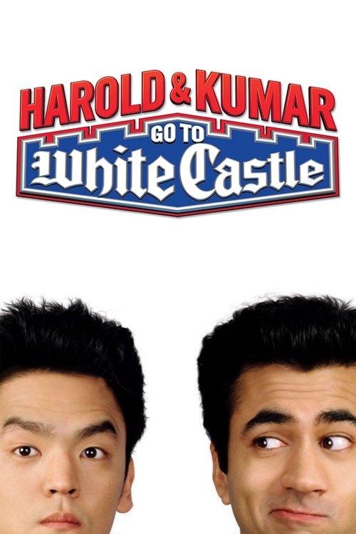 Harold & Kumar Go to White Castle Harold & Kumar Go to White Castle