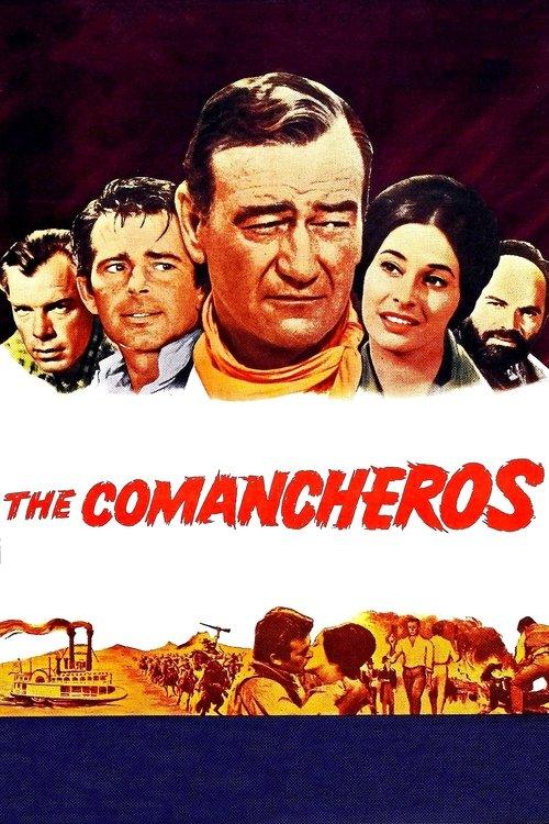 The Comancheros The Comancheros