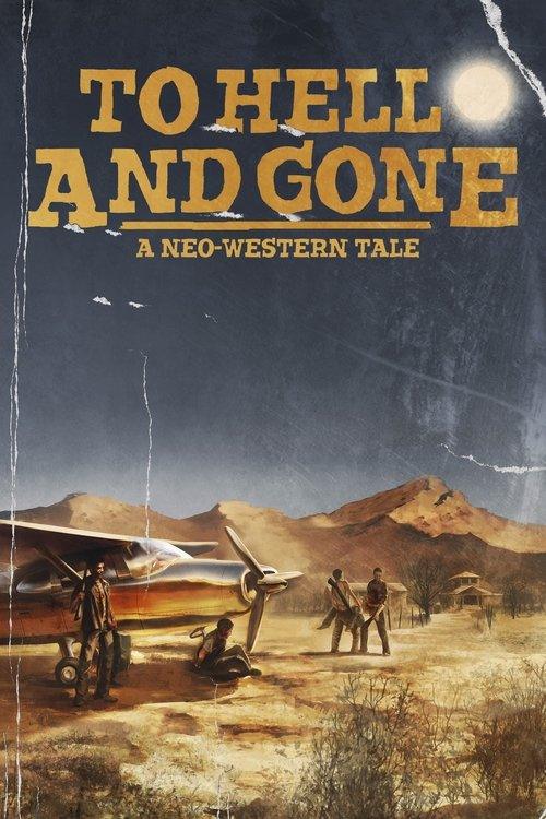 To Hell and Gone To Hell and Gone