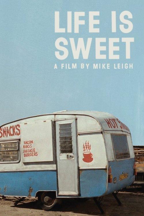Life Is Sweet Life Is Sweet