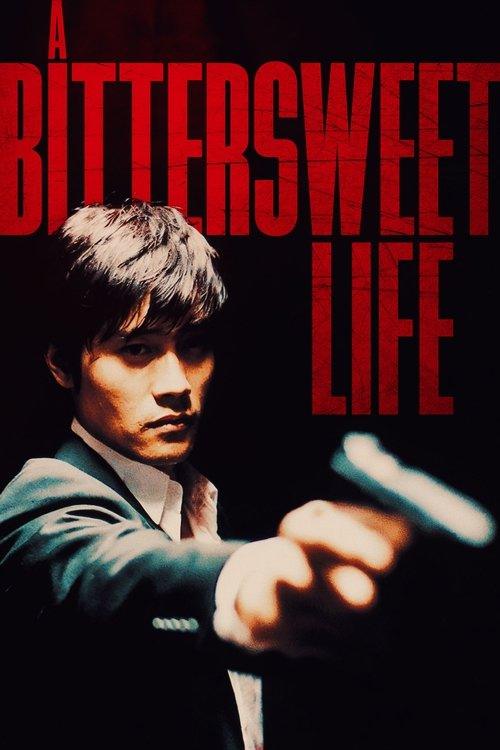 A Bittersweet Life A Bittersweet Life