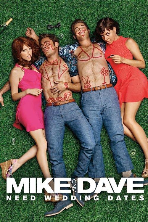 Mike and Dave Need Wedding Dates Mike and Dave Need Wedding Dates