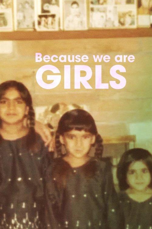 Because We Are Girls Because We Are Girls