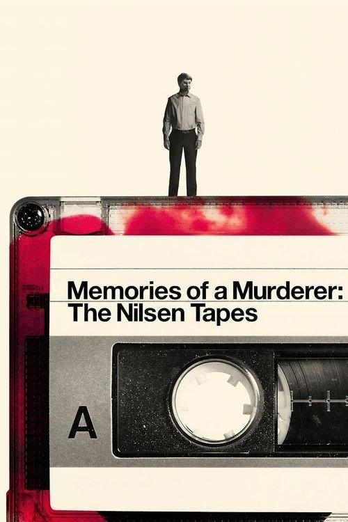 Memories of a Murderer: The Nilsen Tapes Memories of a Murderer: The Nilsen Tapes