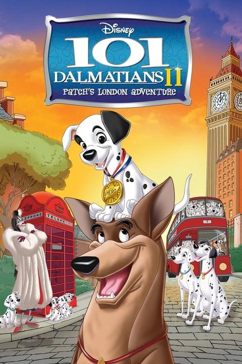 101 Dalmatians II: Patch's London Adventure 101 Dalmatians II: Patch's London Adventure