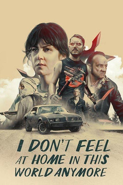 I Don't Feel at Home in This World Anymore I Don't Feel at Home in This World Anymore