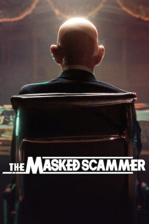 The Masked Scammer The Masked Scammer