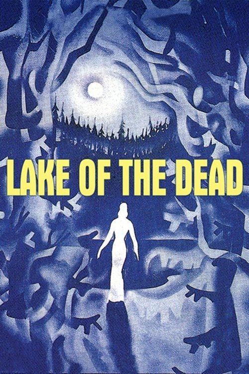 Lake of the Dead Lake of the Dead