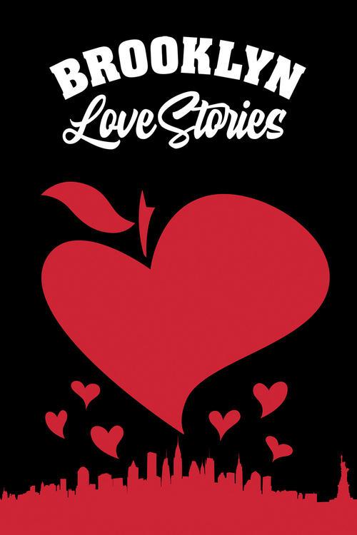 Brooklyn Love Stories Brooklyn Love Stories