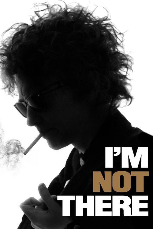 I'm Not There I'm Not There