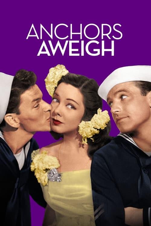 Anchors Aweigh Anchors Aweigh