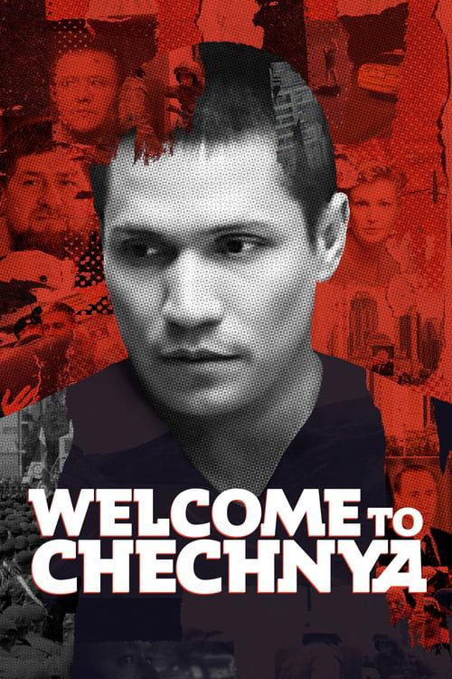Welcome to Chechnya Welcome to Chechnya