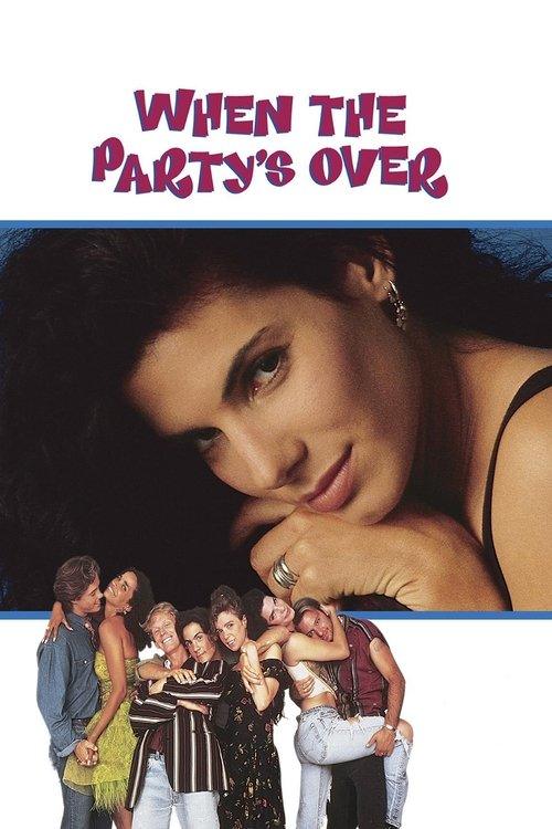 When the Party's Over When the Party's Over
