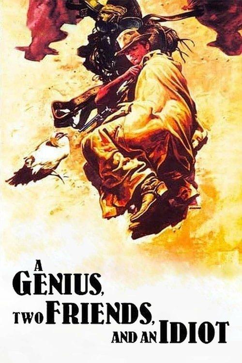 A Genius, Two Friends, and an Idiot A Genius, Two Friends, and an Idiot