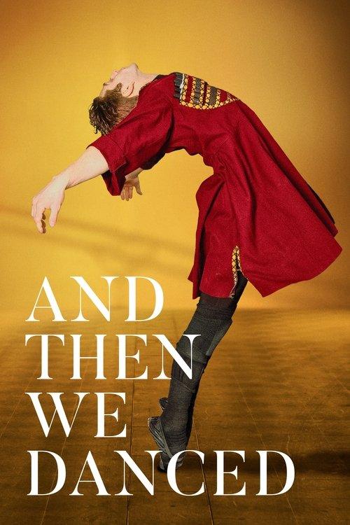 And Then We Danced And Then We Danced
