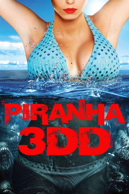 Piranha 3DD Piranha 3DD