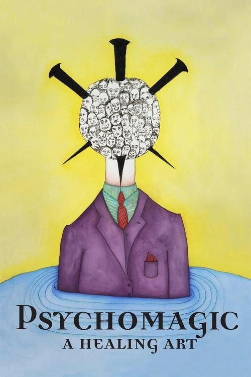 Psychomagic: A Healing Art Psychomagic: A Healing Art