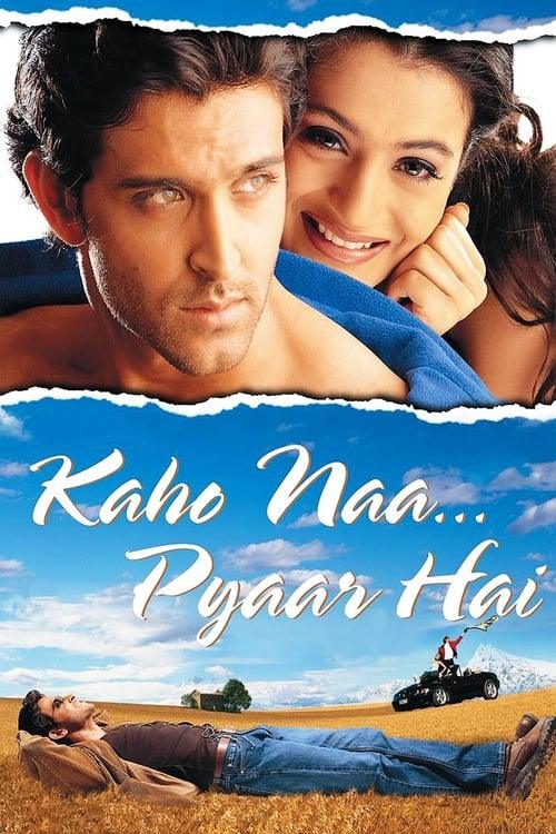 Kaho Naa... Pyaar Hai Kaho Naa... Pyaar Hai