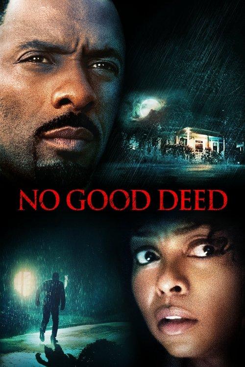 No Good Deed No Good Deed