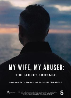 My Wife, My Abuser: The Secret Footage - MovieBoxPro