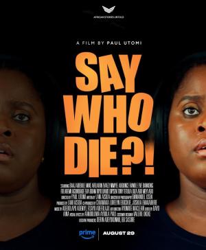 Say Who Die