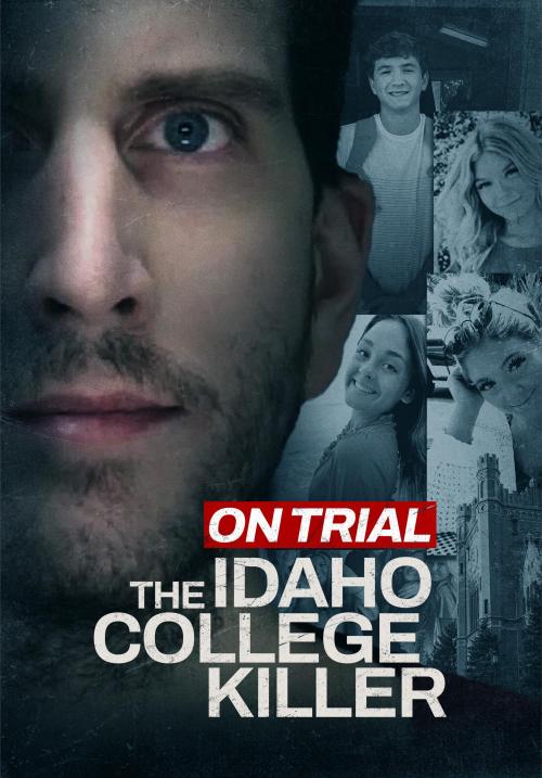 On Trial: The Idaho College Killer
