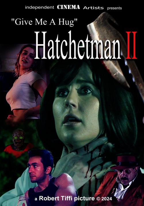 Give Me a Hug: Hatchetman 2