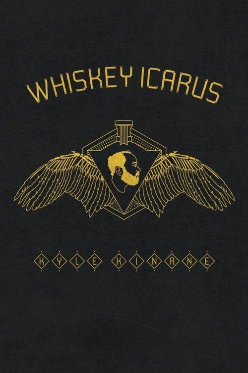 Kyle Kinane: Whiskey Icarus