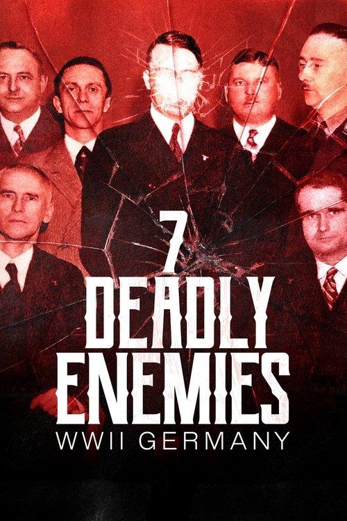 The Seven Deadly Enemies: WWII Germany