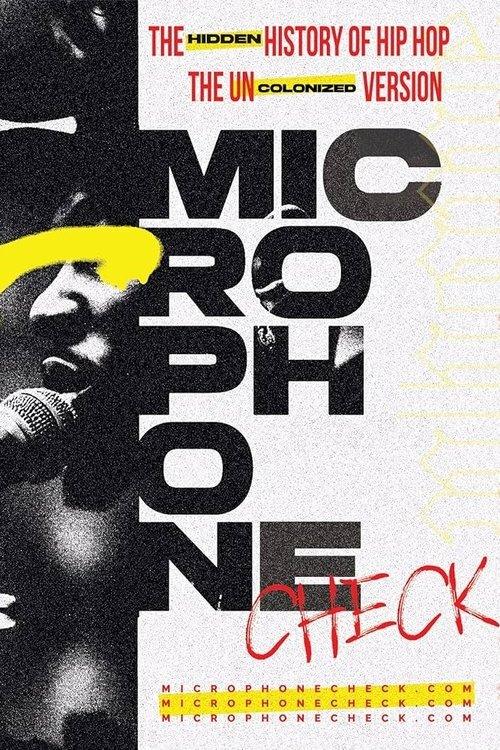 Microphone Check: The Hidden History of Hip Hop