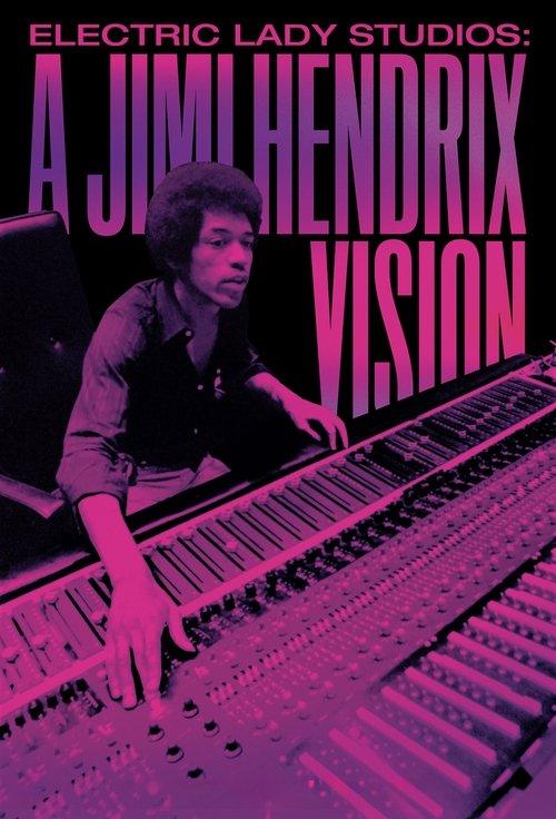 Electric Lady Studios: A Jimi Hendrix Vision
