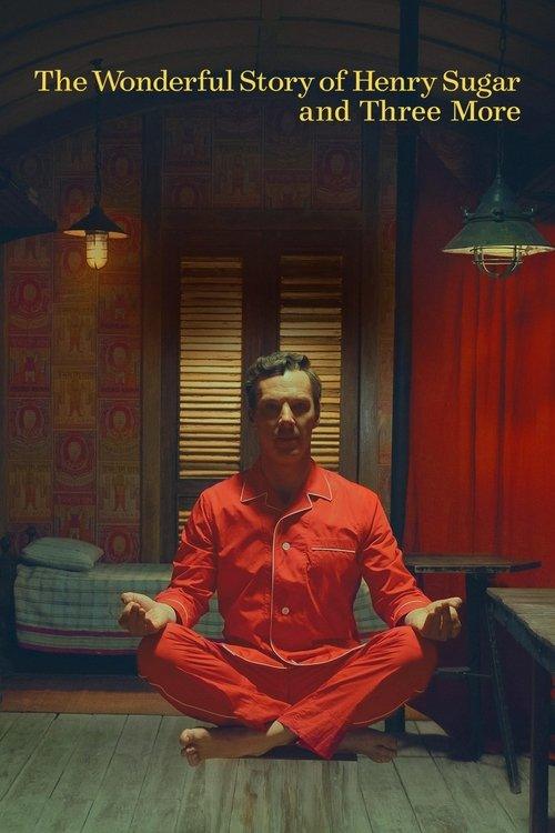 The Wonderful Story of Henry Sugar and Three More