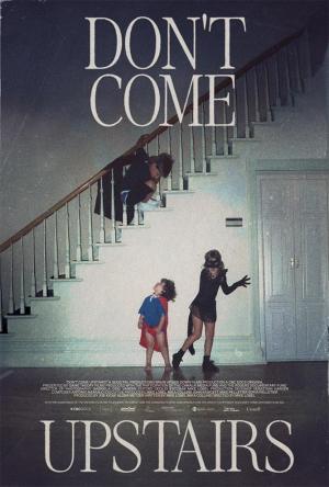 Don't Come Upstairs