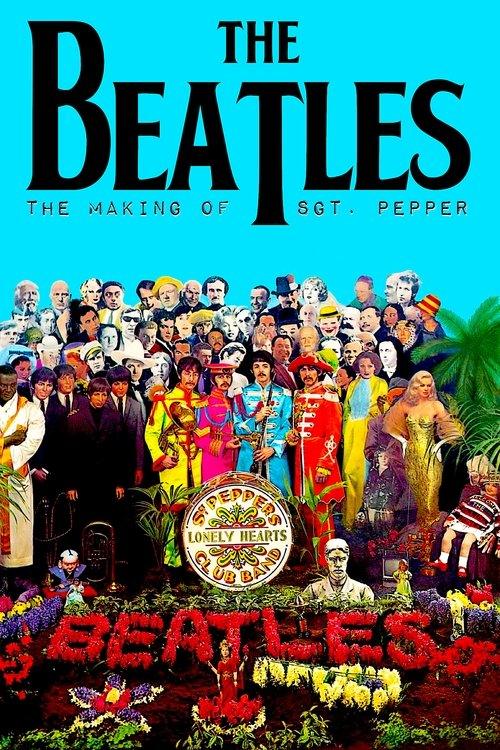 The Beatles: The Making of Sgt. Pepper