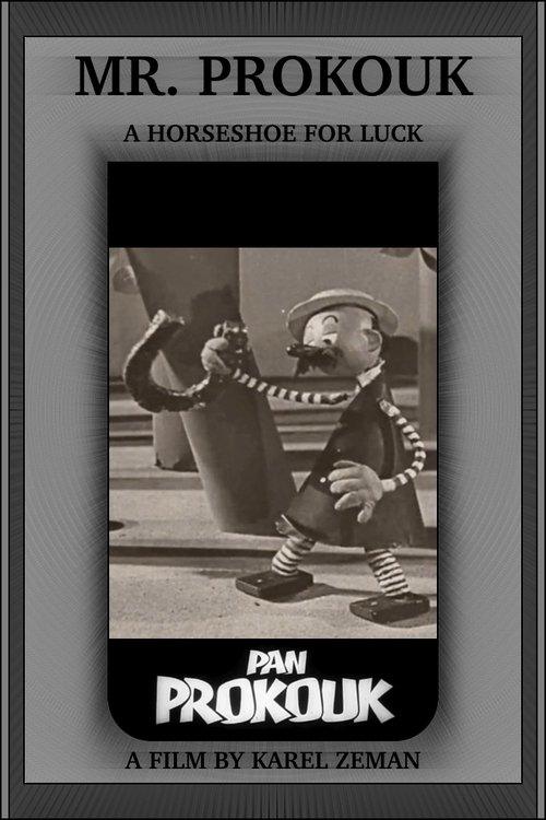 Mr. Prokouk: A Horseshoe for Luck