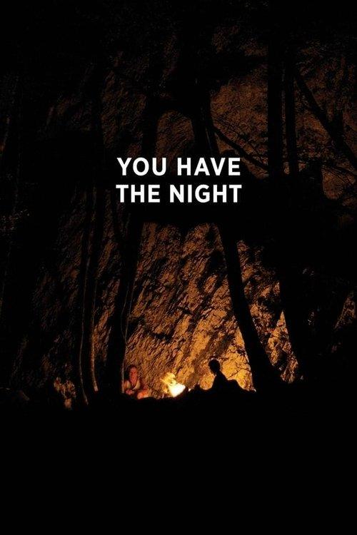 You Have the Night