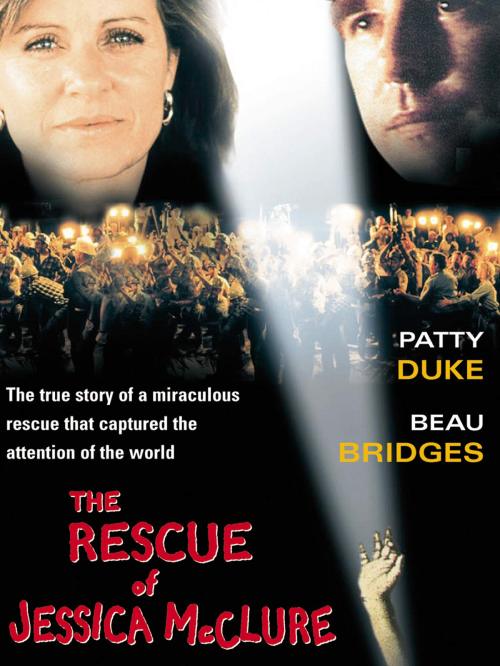 Everybody's Baby: The Rescue of Jessica McClure