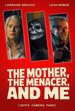 The Mother, the Menacer, and Me