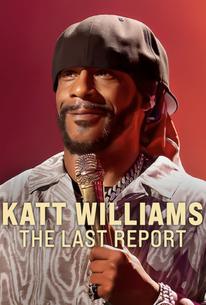 Katt Williams: The Last Report
