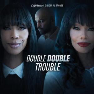 Double Double Trouble