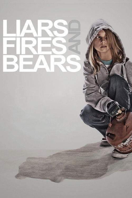 Liars, Fires and Bears