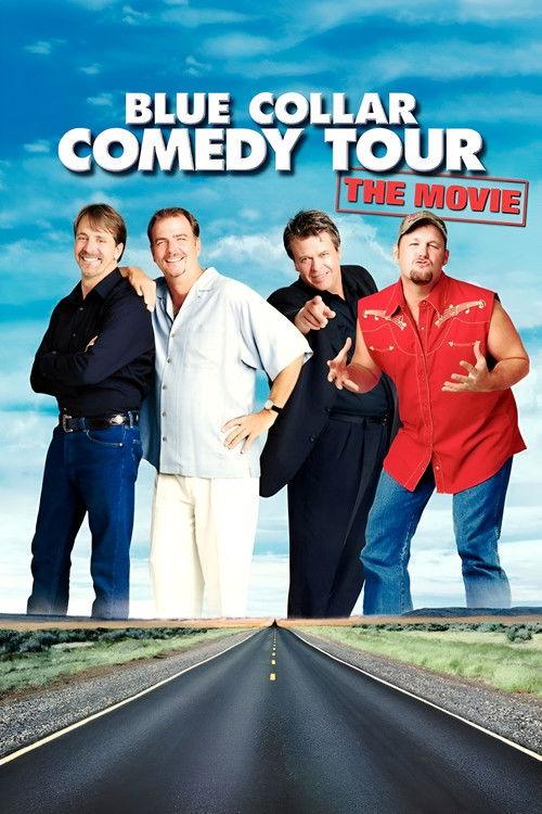 Blue Collar Comedy Tour: The Movie