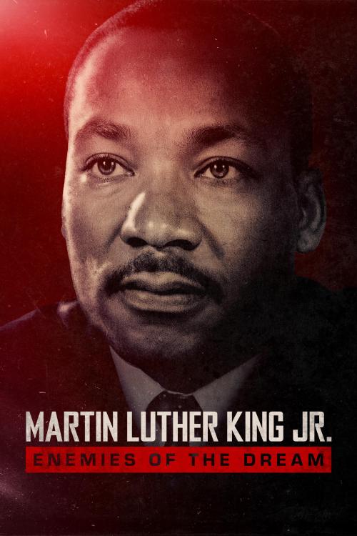 Martin Luther King Jr.: Enemies of The Dream