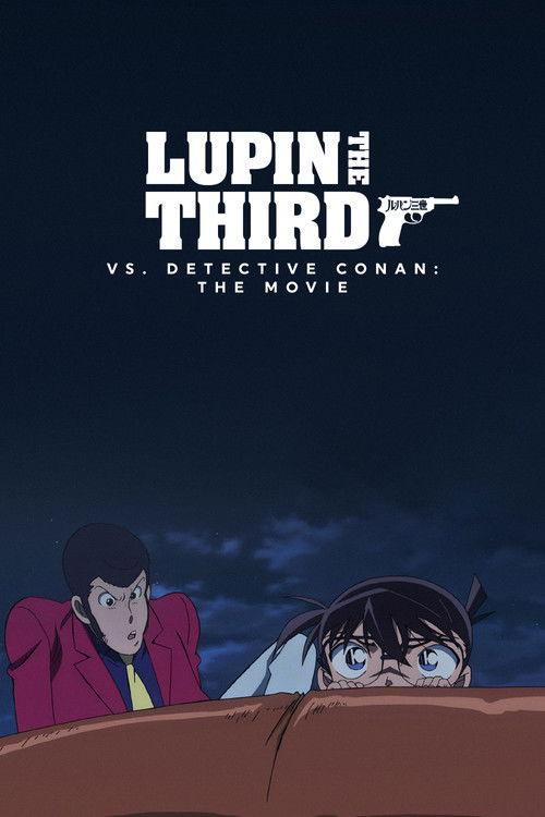 Lupin the Third vs. Detective Conan: The Movie